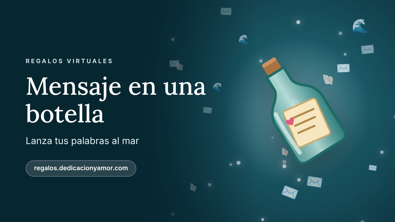 Ilustración de una botella de cristal con un mensaje enrollado dentro flotando en un mar azul verdoso, de regalos.dedicacionyamor.com